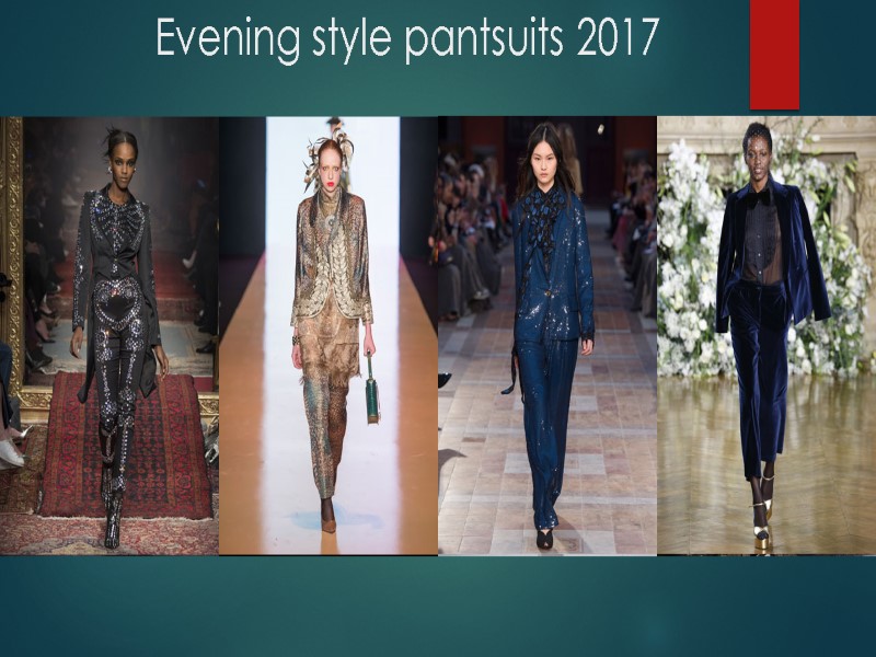 Evening style pantsuits 2017